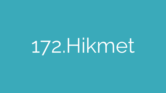 172.Hikmet