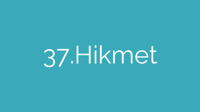 37.Hikmet