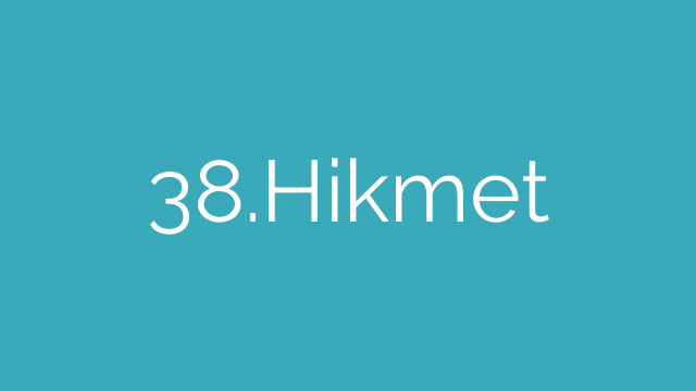 38.Hikmet