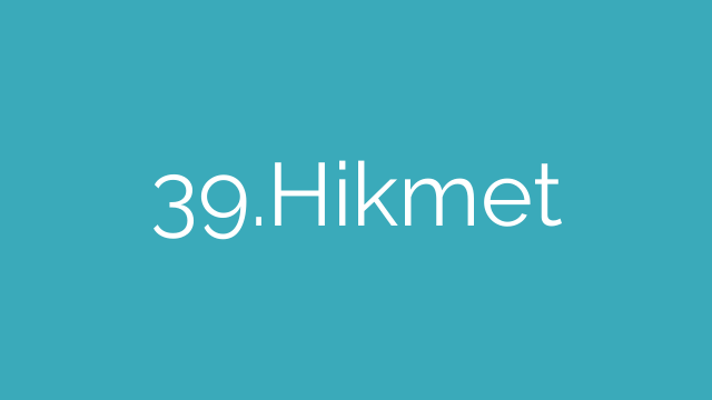 39.Hikmet