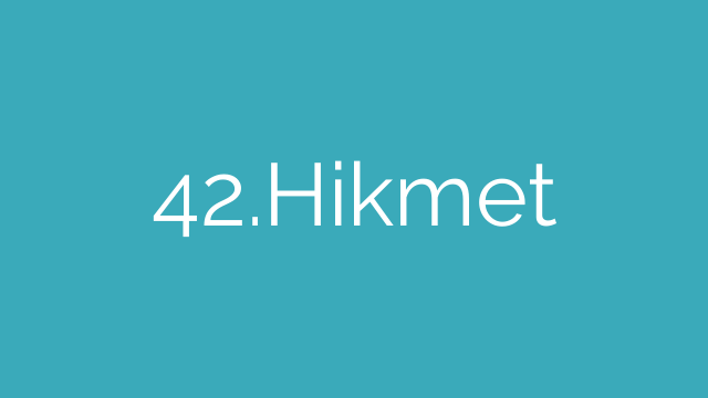 42.Hikmet