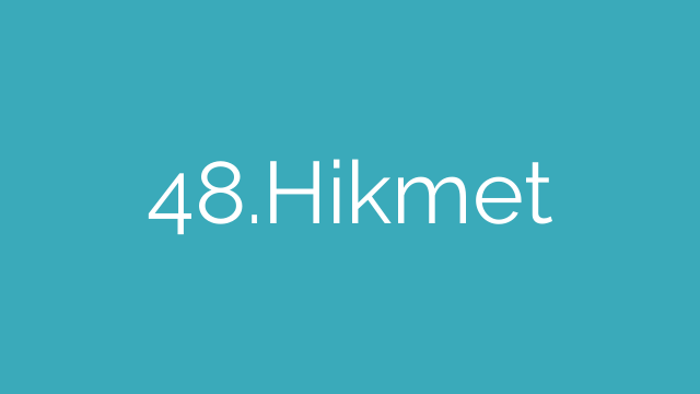 48.Hikmet