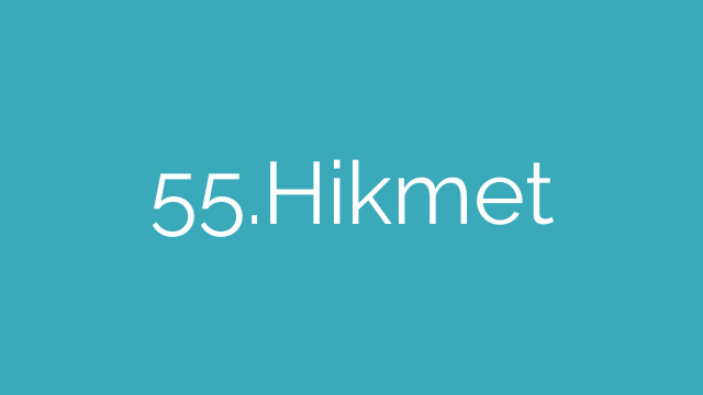 55.Hikmet
