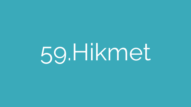 59.Hikmet