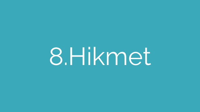 8.Hikmet