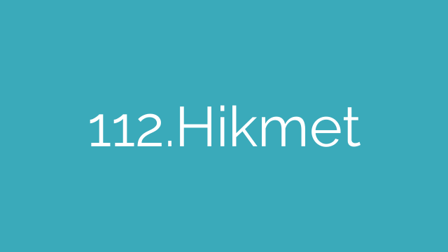 112.Hikmet