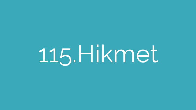 115.Hikmet
