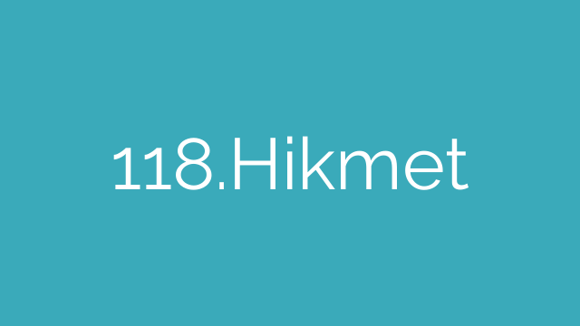 118.Hikmet