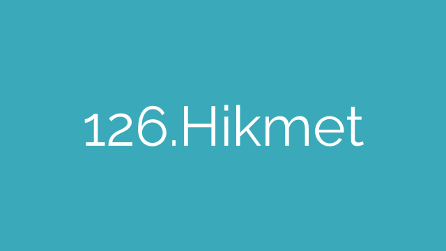 126.Hikmet