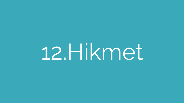 12.Hikmet