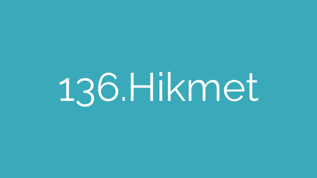 136.Hikmet