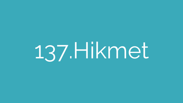 137.Hikmet