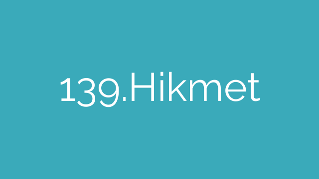 139.Hikmet
