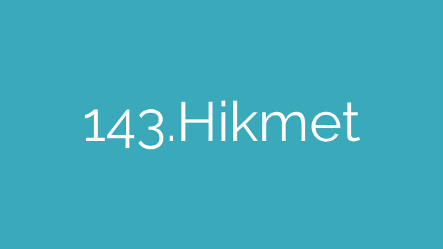 143.Hikmet