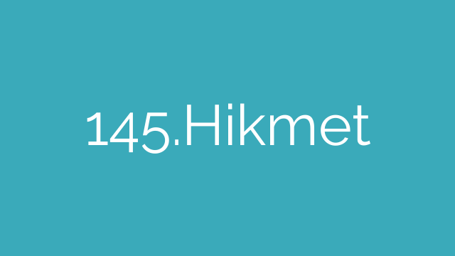 145.Hikmet