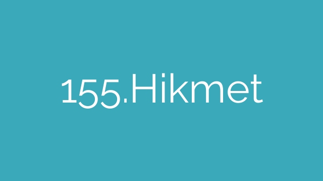 155.Hikmet