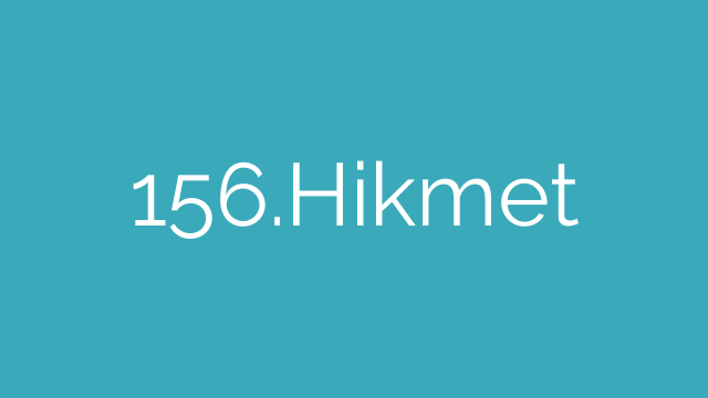 156.Hikmet
