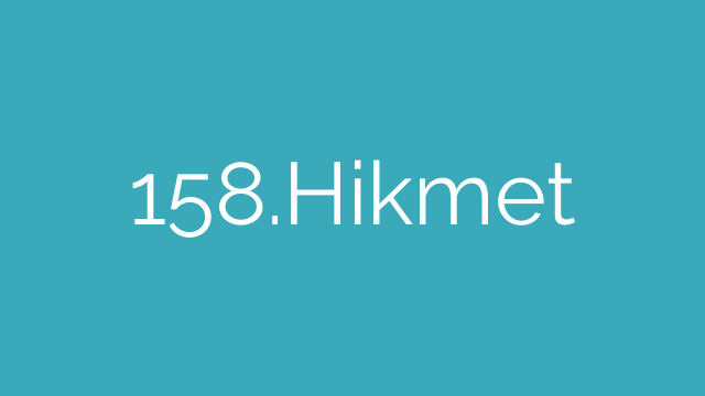 158.Hikmet