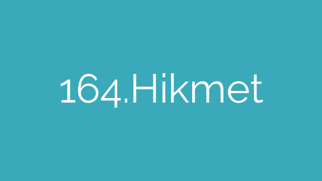 164.Hikmet