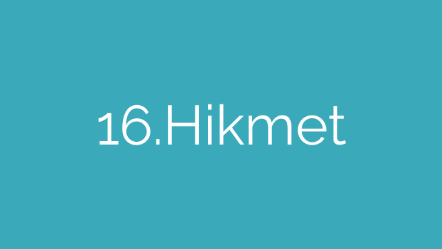 16.Hikmet