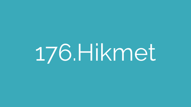 176.Hikmet