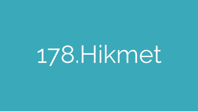 178.Hikmet