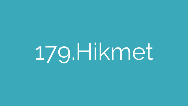 179.Hikmet