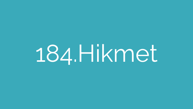 184.Hikmet