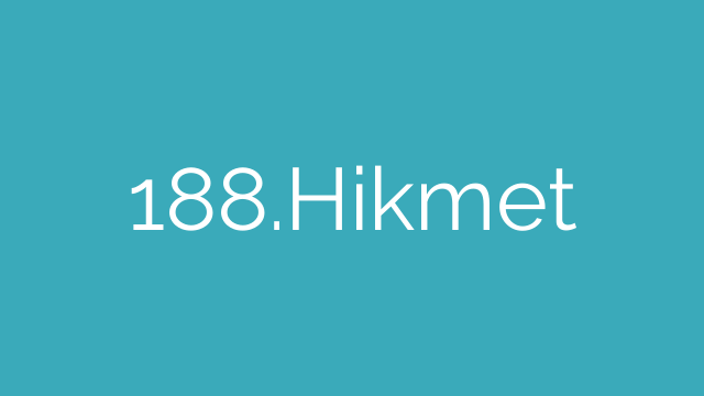 188.Hikmet