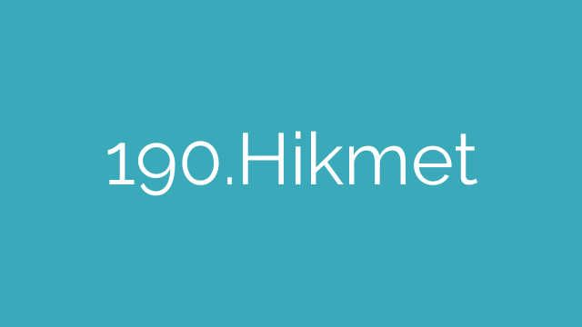 190.Hikmet