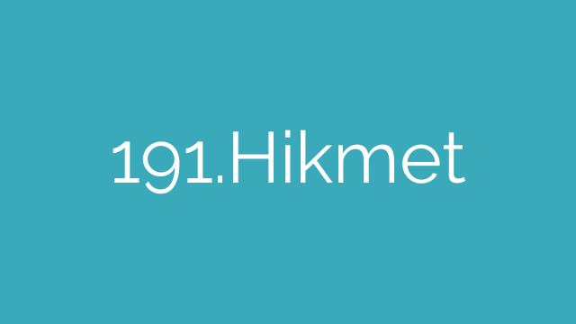 191.Hikmet