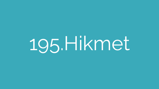 195.Hikmet