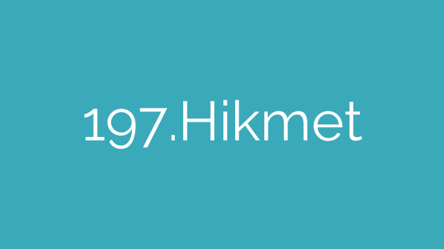 197.Hikmet