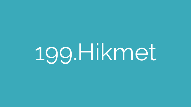 199.Hikmet