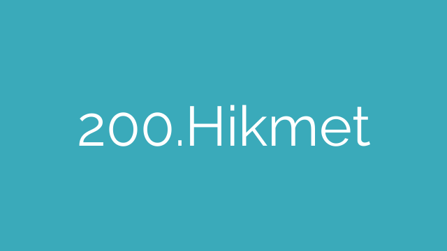 200.Hikmet