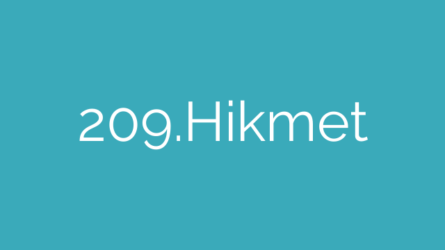 209.Hikmet
