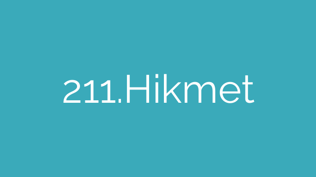 211.Hikmet