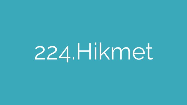 224.Hikmet