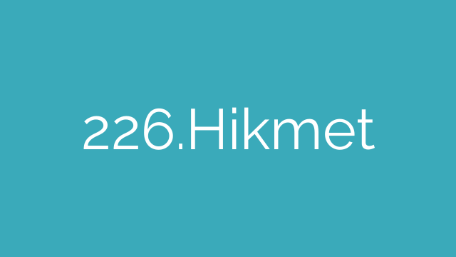 226.Hikmet