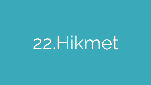 22.Hikmet