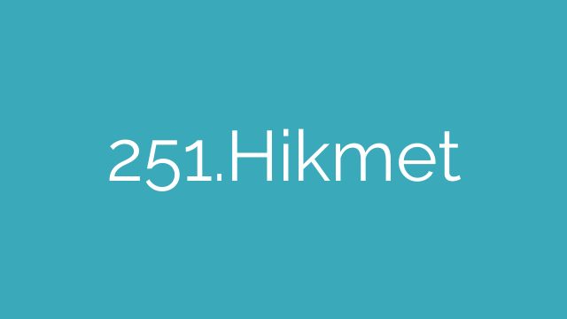 251.Hikmet