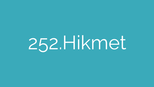 252.Hikmet