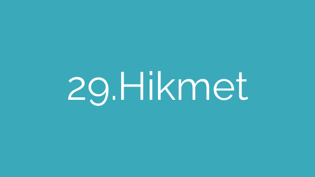 29.Hikmet