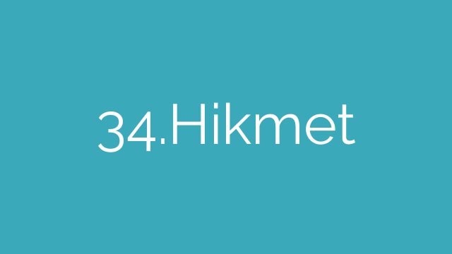 34.Hikmet