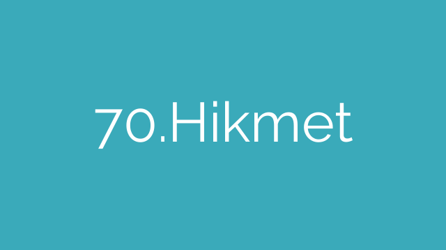 70.Hikmet