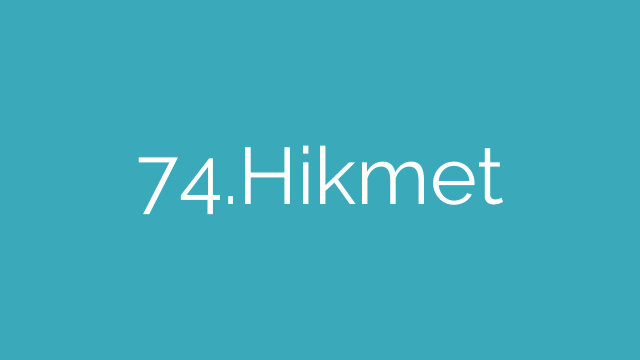 74.Hikmet