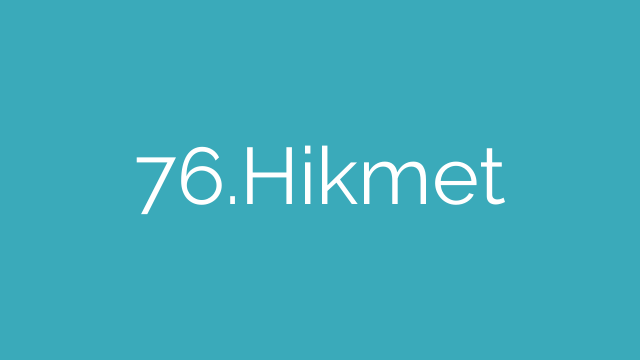 76.Hikmet