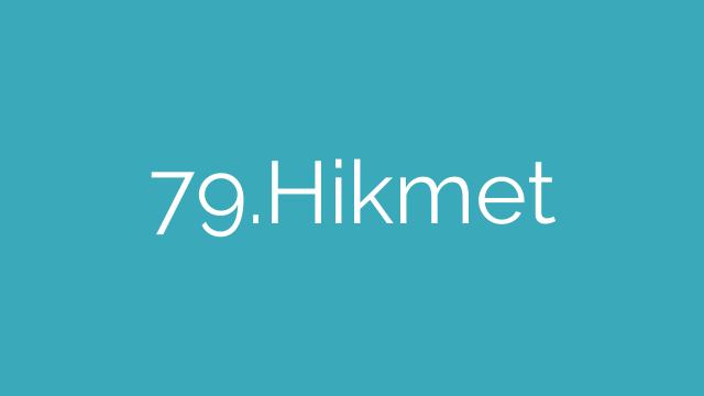 79.Hikmet