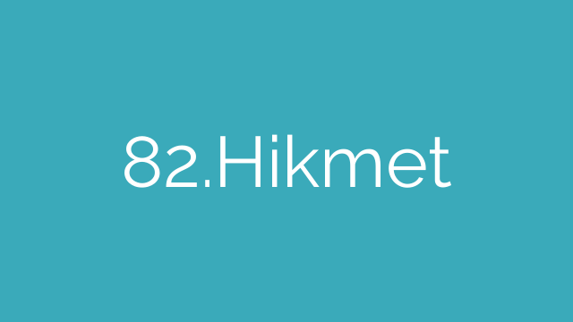82.Hikmet