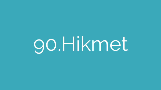 90.Hikmet